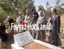 ER-VAK FEYYAZ ABİYİ MEZARI BAŞINDA ANDI.